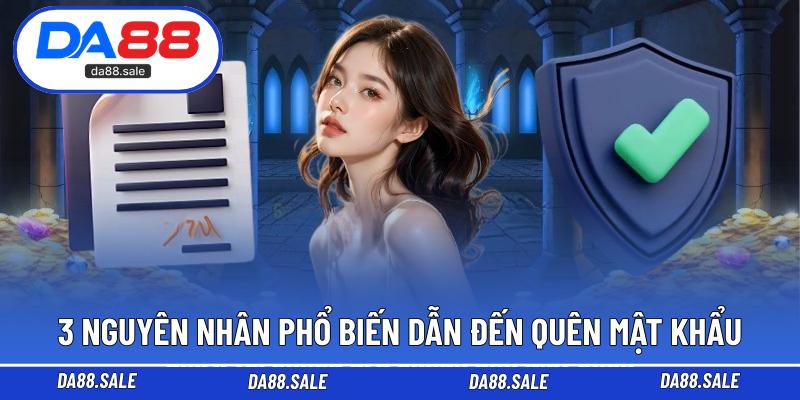 3 nguyên nhân phổ biến dẫn đến quên mật khẩu
